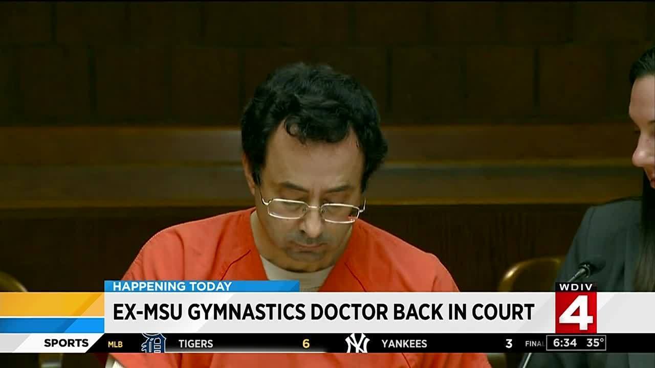 Former gymnastics doctor Larry Nassar back in court for sexual...